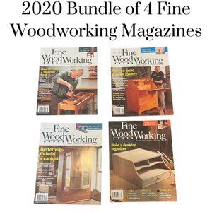 Fine Woodworking 2020 bundle of 4 magazines.  DIY Woodworking Home Improvement
